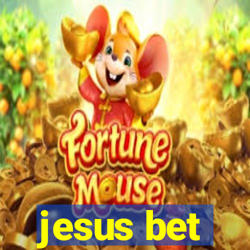 jesus bet